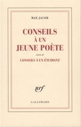 Conseils à un jeune poète. Conseils à un étudiant - Max Jacob