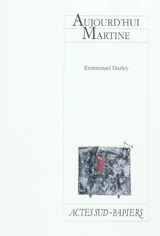 Aujourd'hui Martine - Emmanuel Darley