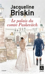 Le palais du comte Paskevitch - Jacqueline Briskin