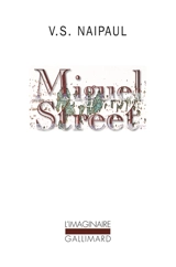 Miguel street - Vidiadhar Surajprasad Naipaul