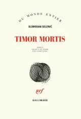 Timor mortis - Slobodan Selenic