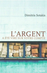 L'argent a été viré sur votre compte - Dimitris Sotakis