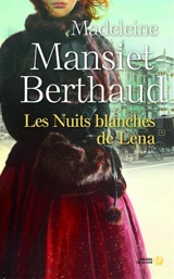 Les nuits blanches de Lena - Madeleine Mansiet-Berthaud