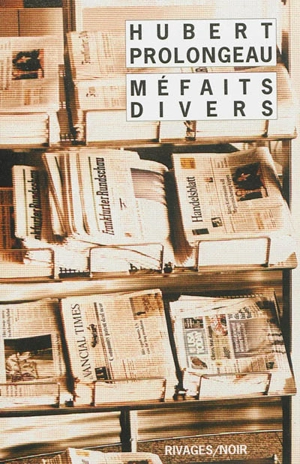 Méfaits divers - Hubert Prolongeau