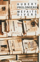 Méfaits divers - Hubert Prolongeau