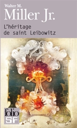 L'héritage de saint Leibowitz - Walter M. Miller