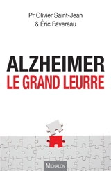Alzheimer, le grand leurre - Olivier Saint Jean