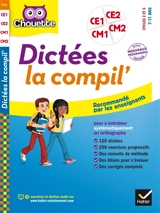 Dictées, la compil' : CE1, CE2, CM1, CM2, cycles 2 et 3, 7-11 ans : nouveaux programmes, école primaire - Sophie Valle