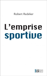 L'emprise sportive - Robert Redeker