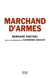 Marchand d'armes - Bernard Cheynel