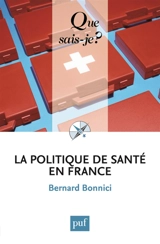 La politique de santé en France - Bernard Bonnici