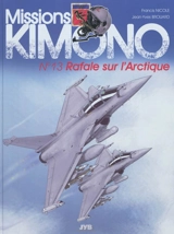 Missions Kimono. Vol. 13. Rafale sur l'Arctique - Jean-Yves Brouard