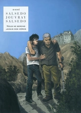 Nous ne serons jamais des héros - Frédérik Salsedo