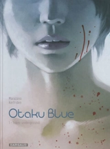 Otaku blue. Vol. 1. Tokyo underground - Richard Marazano