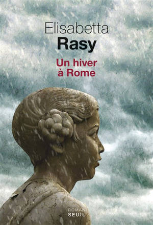 Un hiver à Rome - Elisabetta Rasy