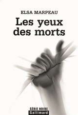Les yeux des morts - Elsa Marpeau