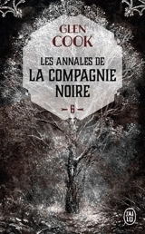 Les annales de la Compagnie noire. Vol. 6. La pointe d'argent - Glen Cook