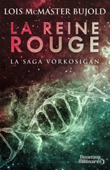 La saga Vorkosigan. La reine rouge - Lois McMaster Bujold