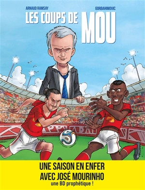 Les coups de Mou - Arnaud Ramsay