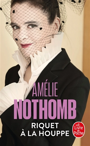 Riquet à la houppe - Amélie Nothomb
