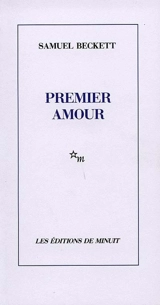 Premier amour - Samuel Beckett