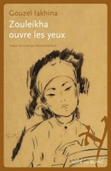 Zouleikha ouvre les yeux - Gouzel Iakhina