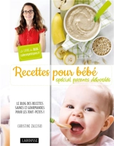 Recettes pour bébés : spécial parents débordés - Christine Zalejski