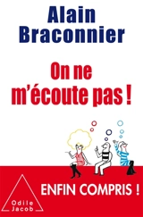 On ne m'écoute pas ! - Alain Braconnier