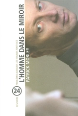 L'homme dans le miroir : résoudre 24 problèmes auxquels les hommes font face - Patrick M. Morley