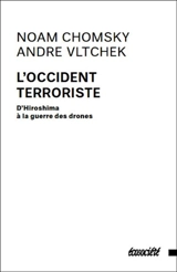 L'occident terroriste : d'Hiroshima à la guerre des drones - Chomsky, Noam