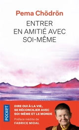 Entrer en amitié avec soi-même - Pema Chödrön