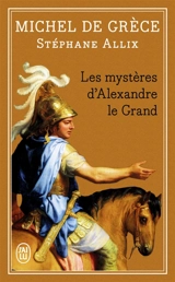 Les mystères d'Alexandre le Grand - Michel