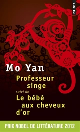 Professeur singe. Le bébé aux cheveux d'or - Mo Yan
