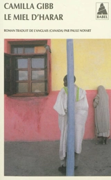 Le miel d'Harar - Camilla Gibb