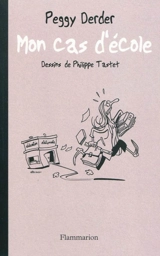 Mon cas d'école - Peggy Derder