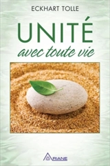 Unité avec toute vie - Eckhart Tolle