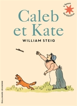 Caleb et Kate - William Steig