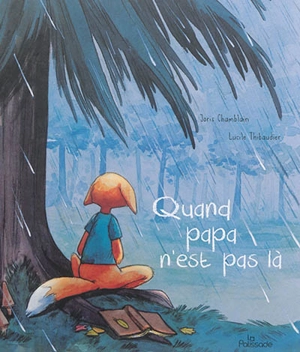 Quand papa n'est pas là - Joris Chamblain