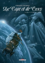 De cape et de crocs. Vol. 10. De la Lune à la Terre - Alain Ayroles