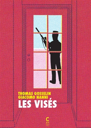 Les visés - Thomas Gosselin