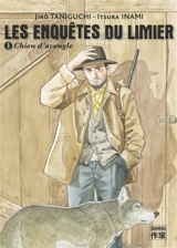 Les enquêtes du limier. Vol. 1. Chien d'aveugle - Jirô Taniguchi