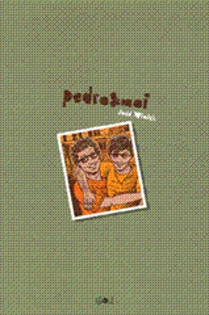 Pedro et moi - Judd Winick