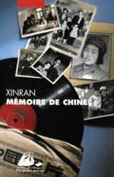 Mémoire de Chine : les voix d'une génération silencieuse - Xinran