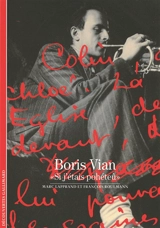 Boris Vian : si j'étais pohéteû - Marc Lapprand