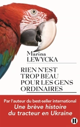 Rien n'est trop beau pour les gens ordinaires - Marina Lewycka