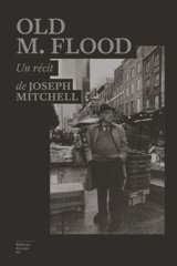 Old M. Flood - Joseph Mitchell