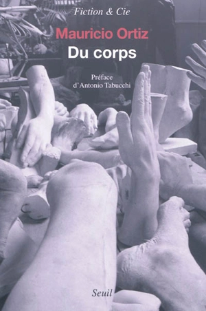 Du corps : essai - Mauricio Ortiz