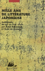 Mille ans de littérature japonaise : une anthologie du VIIIe au XVIIIe siècle