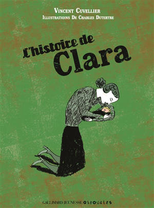 L'histoire de Clara - Vincent Cuvellier