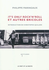 It's only rock'n'roll et autres bricoles - Philippe Paringaux